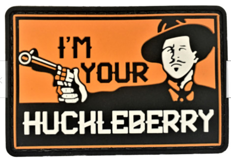 Karet Lembut Moral PVC Patch Heat Press I'M Your Huckleberry Gun